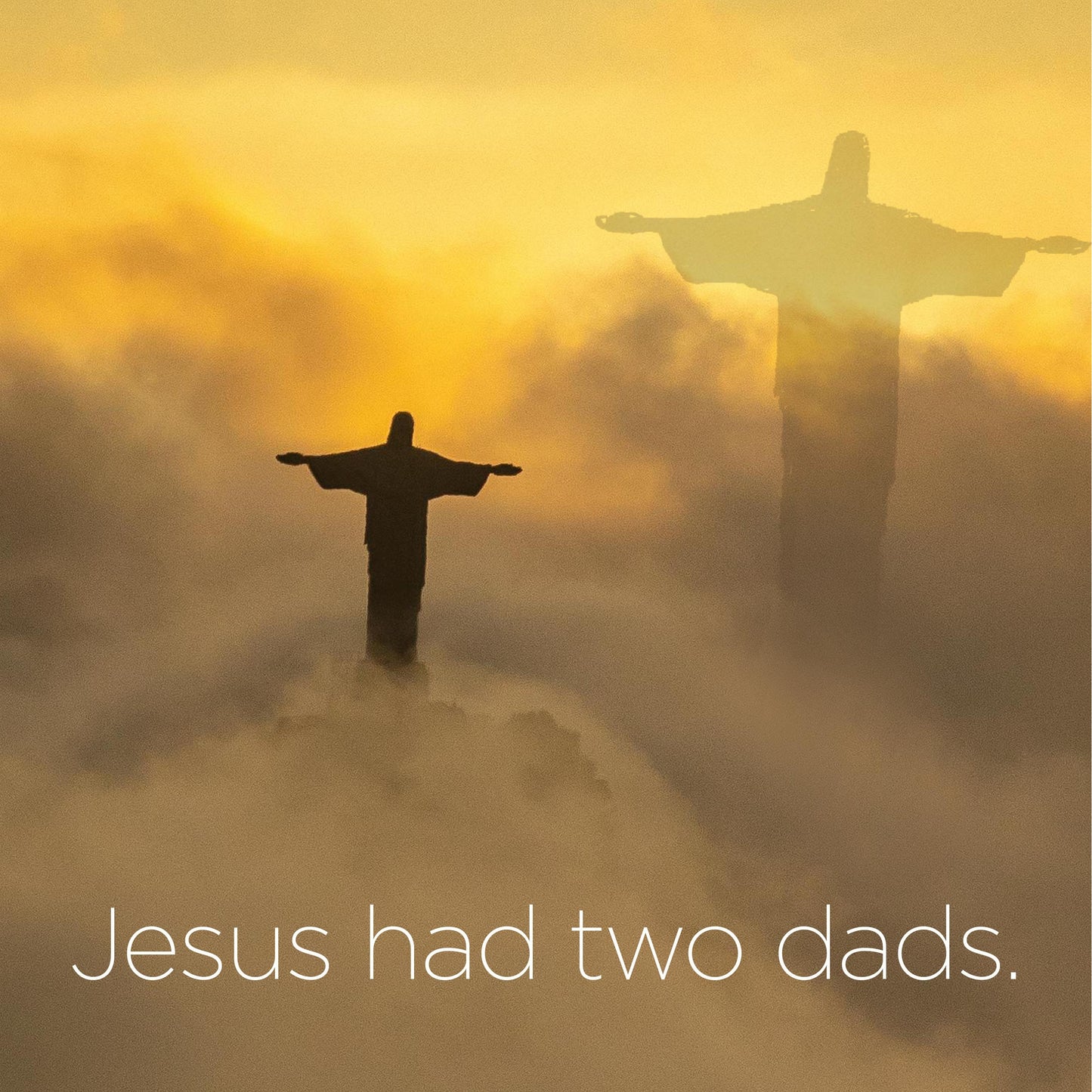 Jesus had two dads - digital download