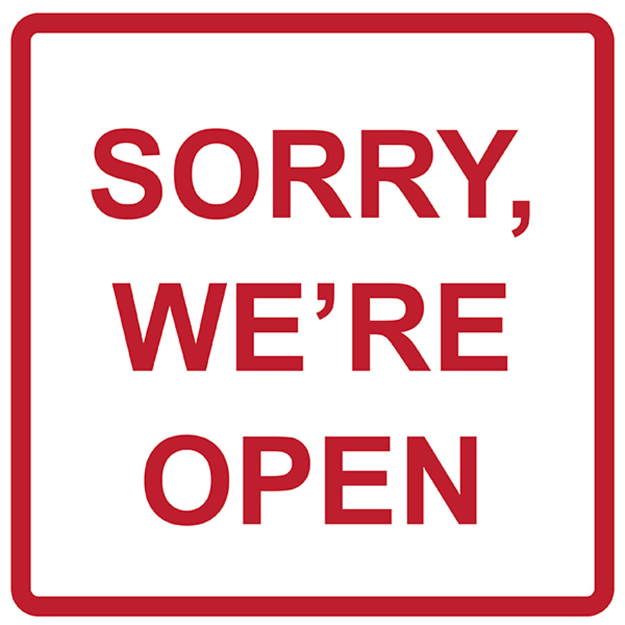 Sorry, We're Open - digital download